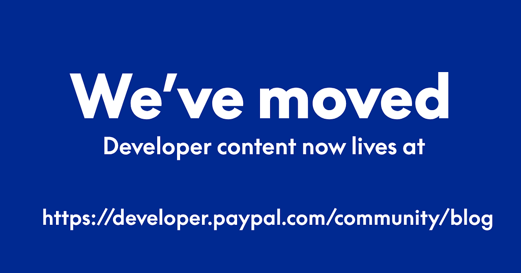 We have moved to https://developer.paypal.com/community/blog